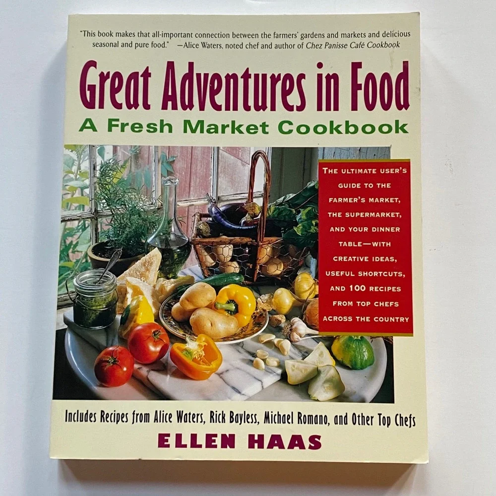 Great Adventures in Food: A Fresh Market Cookbook | Farm to Table Recipes